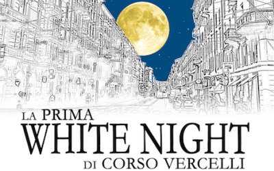 La Prima White Night in Corso Vercelli, Giovedì 7 Maggio 2015